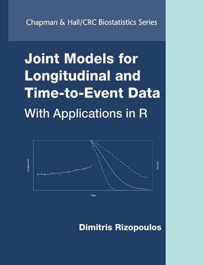 Joint Models for Longitudinal and Time-to-Event Data (Chapman & Hall/CRC Biostatistics Series)