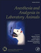 Anesthesia and Analgesia in Laboratory Animals (American College of Laboratory Animal Medicine)