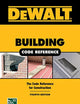 DEWALT Building Code Reference: Based on the 2018 International Residential Code (DEWALT Series)