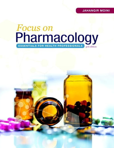 Focus on Pharmacology: Essentials for Health Professionals