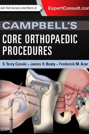 Campbell's Core Orthopaedic Procedures