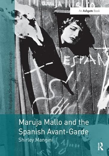 Maruja Mallo and the Spanish Avant-Garde (Studies in Surrealism)