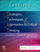 Strategies, Techniques, & Approaches to Critical Thinking: A Clinical Judgment Workbook for Nurses