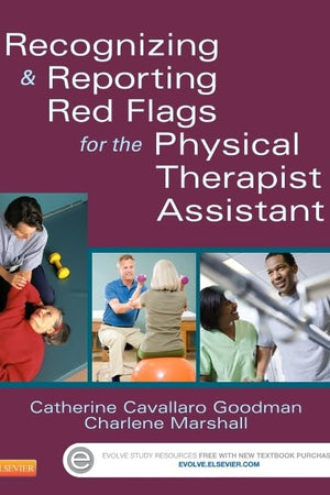 Recognizing and Reporting Red Flags for the Physical Therapist Assistant, 1e