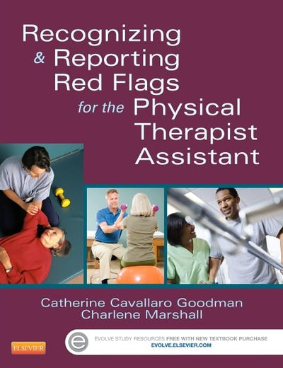 Recognizing and Reporting Red Flags for the Physical Therapist Assistant, 1e