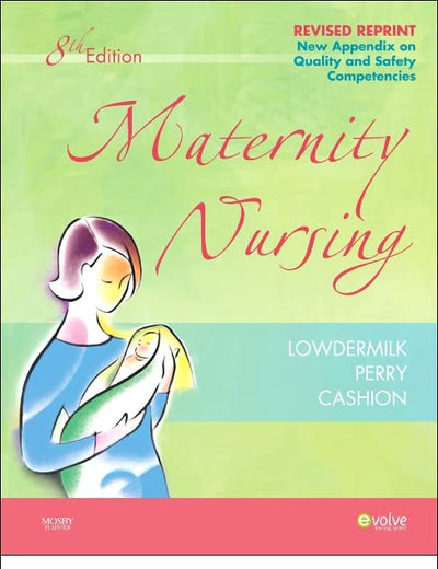 Maternity Nursing - Revised Reprint - Binder Ready: Maternity Nursing - Revised Reprint - Binder Ready