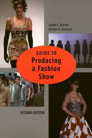 Guide to Producing a Fashion Show 2nd edition