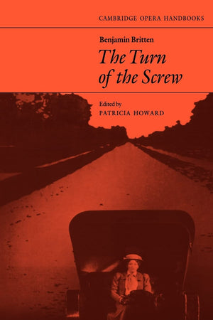 Benjamin Britten, the Turn of the Screw