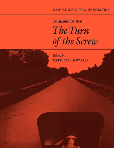 Benjamin Britten, the Turn of the Screw
