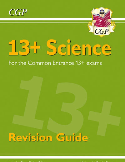 New 13+ Science Revision Guide for the Common Entrance Exams (exams from Nov 2022) (CGP 13+ ISEB Common Entrance)