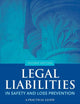 Legal Liabilities in Safety and Loss Prevention: A Practical Guide