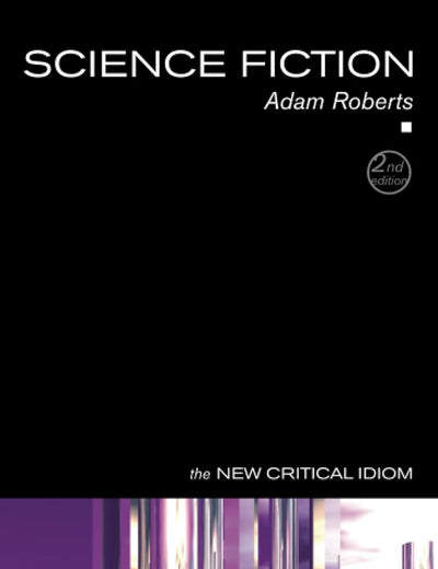 Science Fiction (New Critical Idiom)