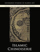 Islamic Chinoiserie: The Art of Mongol Iran (Edinburgh Studies in Islamic Art)