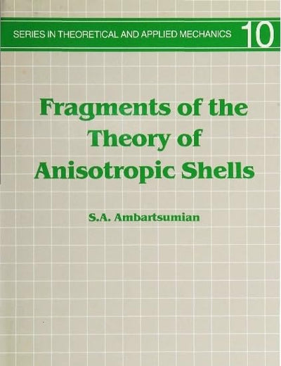 FRAGMENTS OF THE THEORY OF ANISOTROPIC SHELLS (Theoretical and Applied Mechanics)