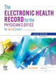 The Electronic Health Record for the Physician’s Office: For Simchart for the Medical Office