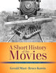 Short History of the Movies, A, Abridged Edition