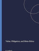 Value, Obligation, and Meta-Ethics (Value Inquiry Book Series, 30)