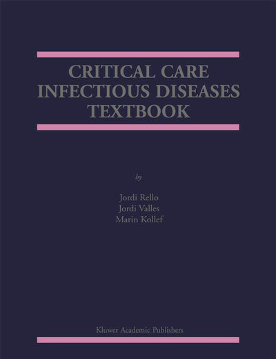 Critical Care Infectious Diseases Textbook