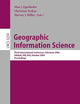 Geographic Information Science: Third International Conference, GI Science 2004 Adelphi, MD, USA, October 20-23, 2004 Proceedings (Lecture Notes in Computer Science, 3234)