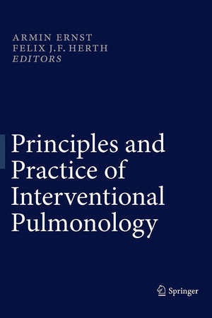 Principles and Practice of Interventional Pulmonology