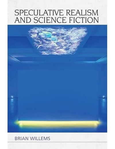 Speculative Realism and Science Fiction