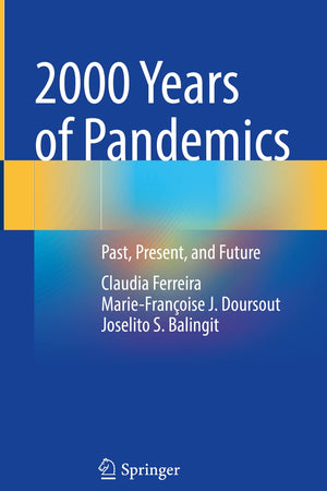 2000 Years of Pandemics: Past, Present, and Future