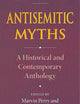 Antisemitic Myths: A Historical and Contemporary Anthology