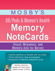 Mosby’s OB/Peds & Women’s Health Memory NoteCards: Visual, Mnemonic, and Memory Aids for Nurses