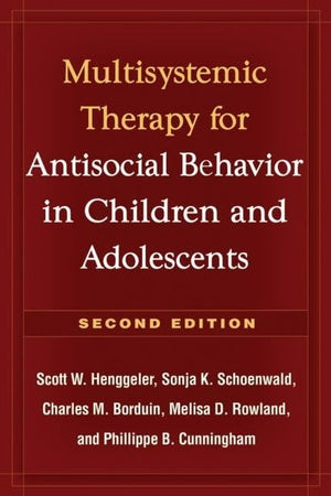 Multisystemic Therapy for Antisocial Behavior in Children and Adolescents