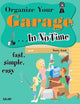 Organize Your Garage In No Time