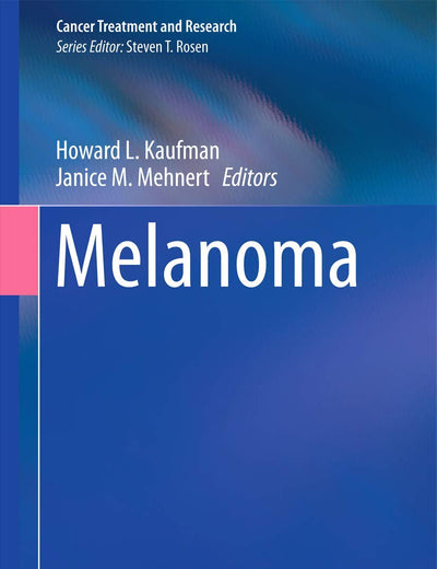 Melanoma (Cancer Treatment and Research, 167)