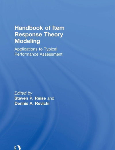 Handbook of Item Response Theory Modeling: Applications to Typical Performance Assessment (Multivariate Applications Series)