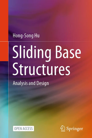 Sliding Base Structures: Analysis and Design