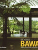 Beyond Bawa: Modern Masterworks of Monsoon Asia