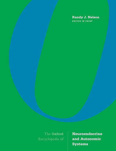 The Oxford Encyclopedia of Neuroendocrine and Autonomic Systems
