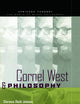 Cornel West and Philosophy: The Quest for Social Justice (Africana Thought)