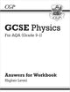 New Grade 9-1 GCSE Physics: AQA Answers (for Workbook) - Higher (CGP GCSE Physics 9-1 Revision)