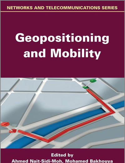 Geopositioning and Mobility (Networks and Telecommunications)