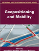 Geopositioning and Mobility (Networks and Telecommunications)