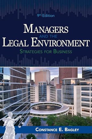 Managers and the Legal Environment: Strategies for Business (MindTap Course List)