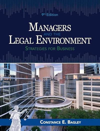 Managers and the Legal Environment: Strategies for Business (MindTap Course List)