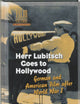 Herr Lubitsch Goes to Hollywood: German and American Film after World War I (Film Culture in Transition)