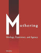 Mothering (Perspectives on Gender)