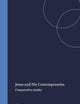 Jesus and His Contemporaries: Comparative studies (Arbeiten zur Geschichte des antiken Judentums und des Urchristentums, 25)