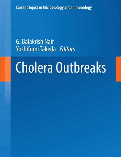 Cholera Outbreaks (Current Topics in Microbiology and Immunology, 379)