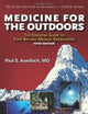Medicine for the Outdoors: The Essential Guide to First Aid and Medical Emergency, 5th Edition
