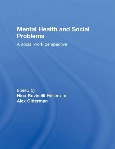 Mental Health and Social Problems: A Social Work Perspective