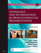 Pathology and Intervention in Musculoskeletal Rehabilitation