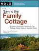 Saving the Family Cottage: A Guide to Succession Planning for Your Cottage, Cabin, Camp or Vacation Home