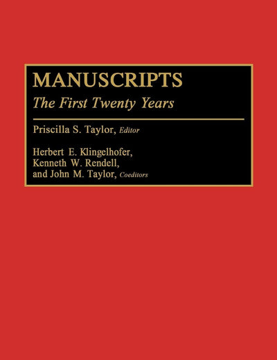 Manuscripts: The First Twenty Years